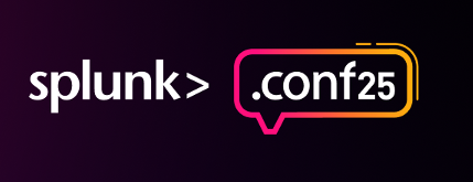 splunk> .conf25