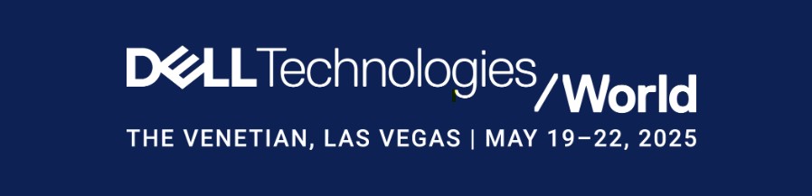 Dell Technologies World 2025, The Venetian, Las Vegas, May 19-22, 2025