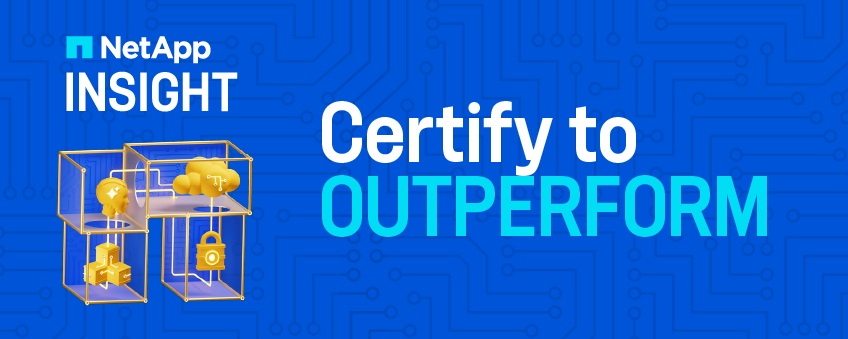 Certify to outperform NetApp Insight