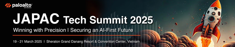 Palo Alto Networks, JAPAC Tech Summit 2025, Winning with Precision, Securing an AI-First Future, 19-21 March 2025, Sheraton Grand Danang Resort & Convention Center, Vietnam